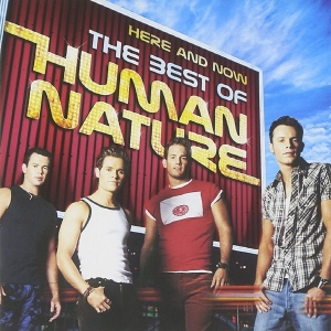 HUMAN NATURE - HERE AND NOW [THE BEST OF HUMAN NATURE]