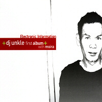 DJ UNKLE - ELECTRONIC INFORMATION / WITH MOIRA