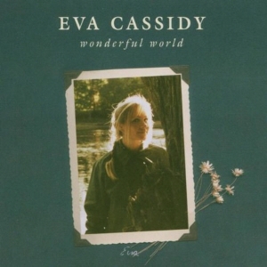 EVA CASSIDY - WONDERFUL WORLD