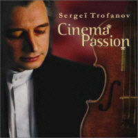 SERGEI TROFANOV - CINEMA PASSION