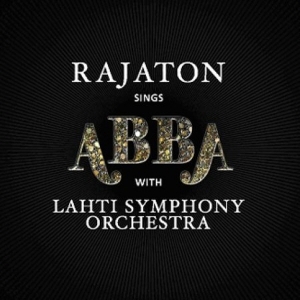 RAJATON - SINGS ABBA WITH LAHTI SYMPHONY ORCHESTRA