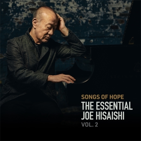 JOE HISAISHI - SONGS OF HOPE: THE ESSENTIAL JOE HISAISHI VOL.2