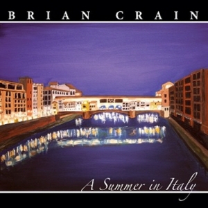 BRIAN CRAIN - A SUMMER IN ITALY
