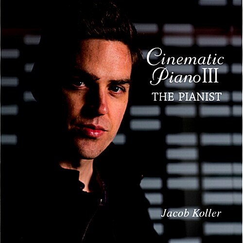 JACOB KOLLER - CINEMATIC PIANO Ⅲ