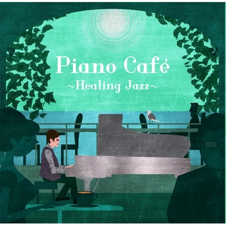 JACOB KOLLER - PIANO CAFE [HEALING JAZZ]