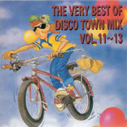 V.A - THE VERY BEST OF DISCO TOWN MIX VOL.11~13