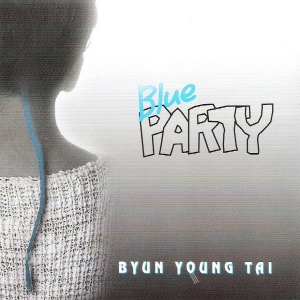 변영태(BYUN YOUNG TAI) - BULE PARTY