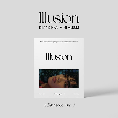 キム・ヨハン(KIM YO HAN) - Illusion [Dramatic Ver.]