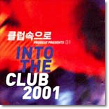V.A - INTO THE CLUB 2001
