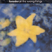 FORRESTER - ALL THE WRONG THINGS