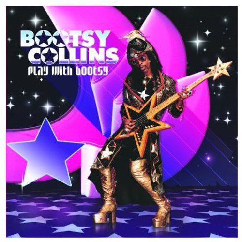 BOOTSY COLLINS - PLAY WITH BOOTSY