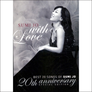 조수미(SUMI JO) - WITH LOVE: BEST 20 SONGS OF SUMI JO