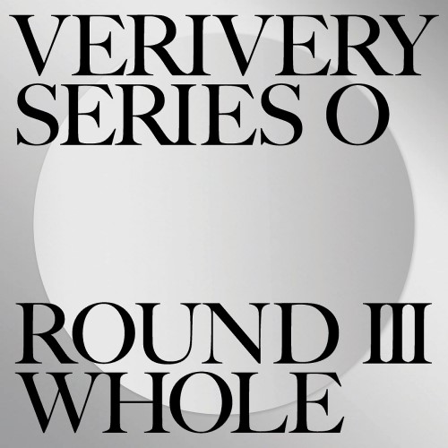 VERIVERY - 1集 SERIES 'O' ROUND 3 : WHOLE [B Ver.]