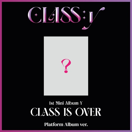 CLASS:y - CLASS IS OVER [Platform Album Ver.]