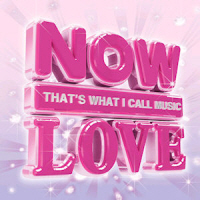 V.A - NOW LOVE : THAT'S WHAT I CALL MUSIC 