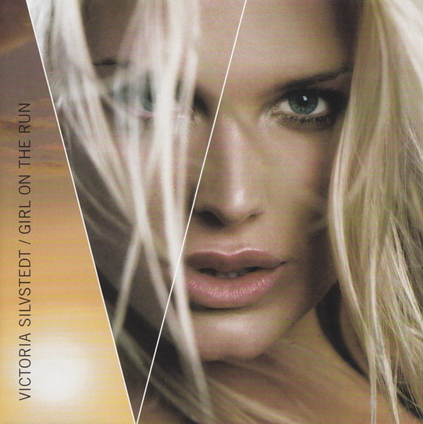 VICTORIA SILVSTEDT - GIRL ON THE RUN