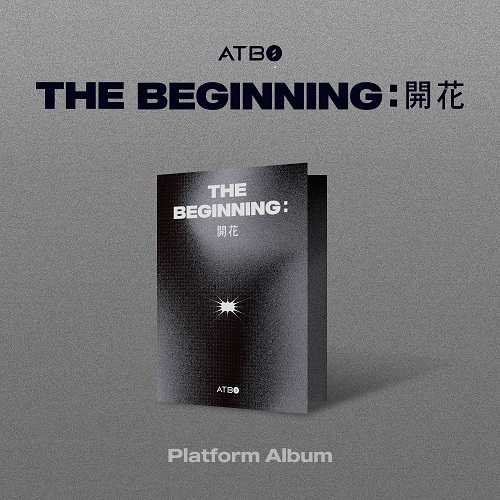 ATBO - The Beginning : 開花 [Platform Ver.]