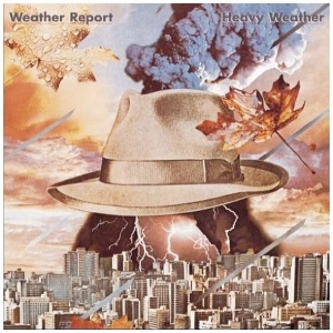 WEATHER REPORT - HEAVY WEATHER [REMASTERED] [수입]