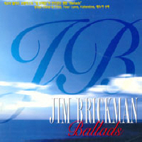 JIM BRICKMAN - BALLADS