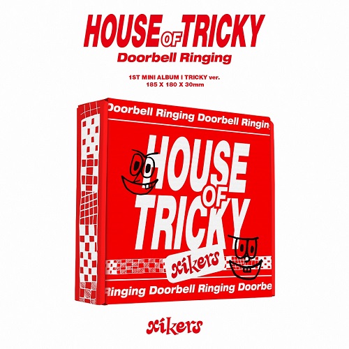 xikers - HOUSE OF TRICKY : Doorbell Ringing [Tricky Ver.]