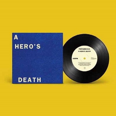 FONTAINES D.C. - A HERO'S DEATH/ I DON'T BELONG [7' SINGLE] [수입] [LP/VINYL] 