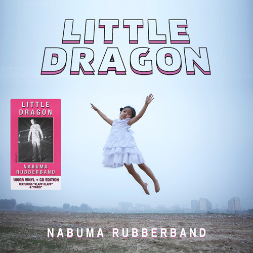 LITTLE DRAGON - NABUMA RUBBERBAND [수입] [LP/VINYL] 