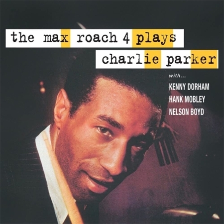 MAX ROACH - THE MAX ROACH 4 PLAYS CHARLIE PARKER [수입] [LP/VINYL]