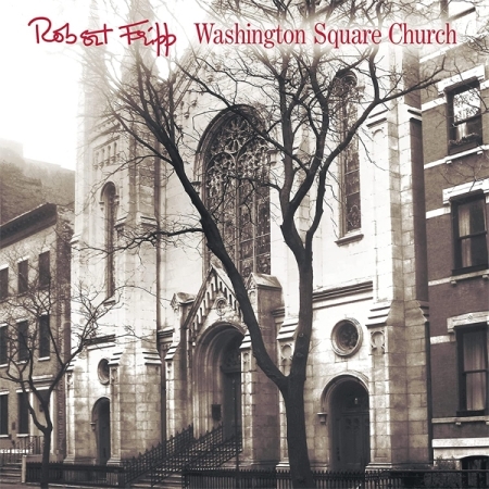 ROBERT FRIPP - WASHINGTON SQUARE CHURCH [수입] [LP/VINYL] 