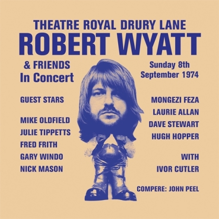 ROBERT WYATT - THEATRE ROYAL DRURY LANE 8TH SEPTEMBER 1974 [DOWNLOAD CODE] [수입] [LP/VINYL] 