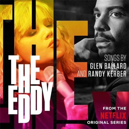 GLEN BALLARD & RANDY KERBER - THE EDDY [FROM THE NETFLIX ORIGINAL SERIES] [수입] [LP/VINYL]