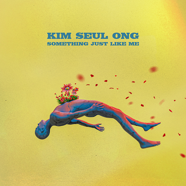 김슬옹(KIM SEUL ONG) - SOMETHING JUST LIKE ME