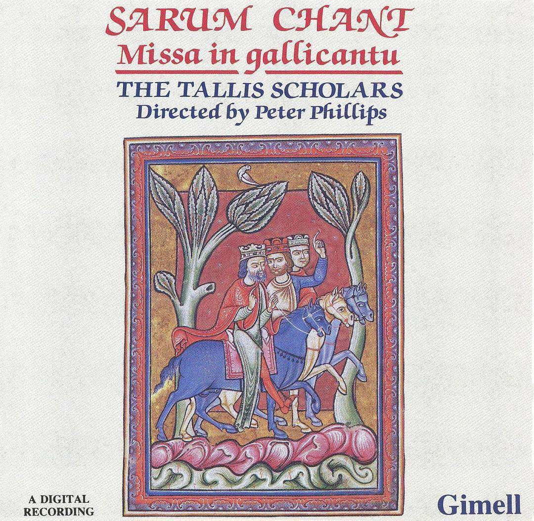 THE TALLIS SCHOLARS - SARUM CHANT: MISSA IN GALLICANTU [수입]