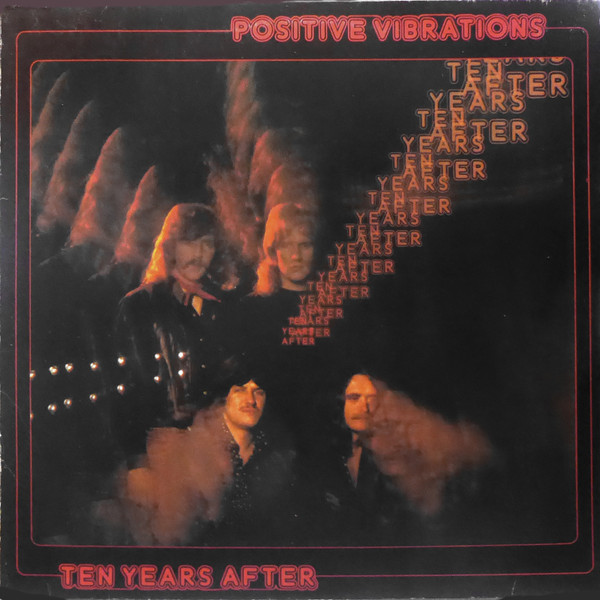 TEN YEARS AFTER - POSITIVE VIBRATIONS
