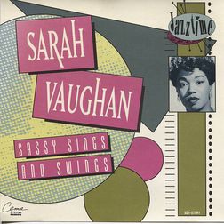 SARAH VAUGHAN – SASSY SINGS AND SWINGS [수입]