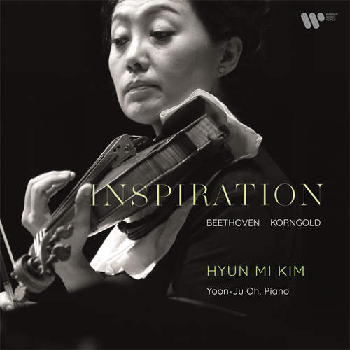 Hyun Mi Kim - INSPIRATION – Beethoven, Korngold