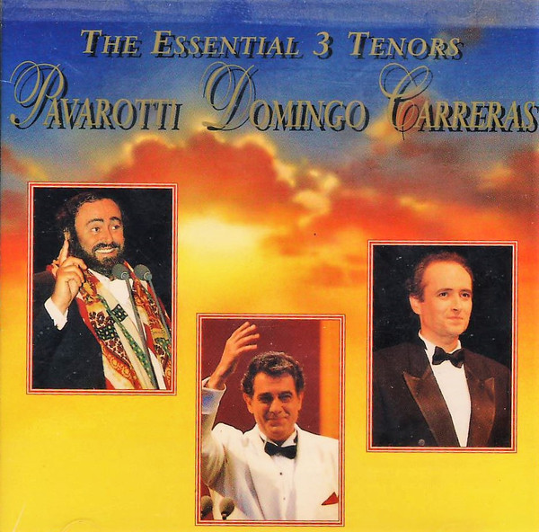 PAVAROTTI/ DOMINGO/ CARRERAS - THE ESSENTIAL 3 TENORS [CASSETTE TAPE]