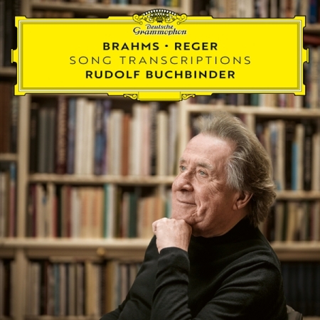 RUDOLF BURCHBINDER - BRAHMS/ REGER: SONG TRANSCRIPTIONS