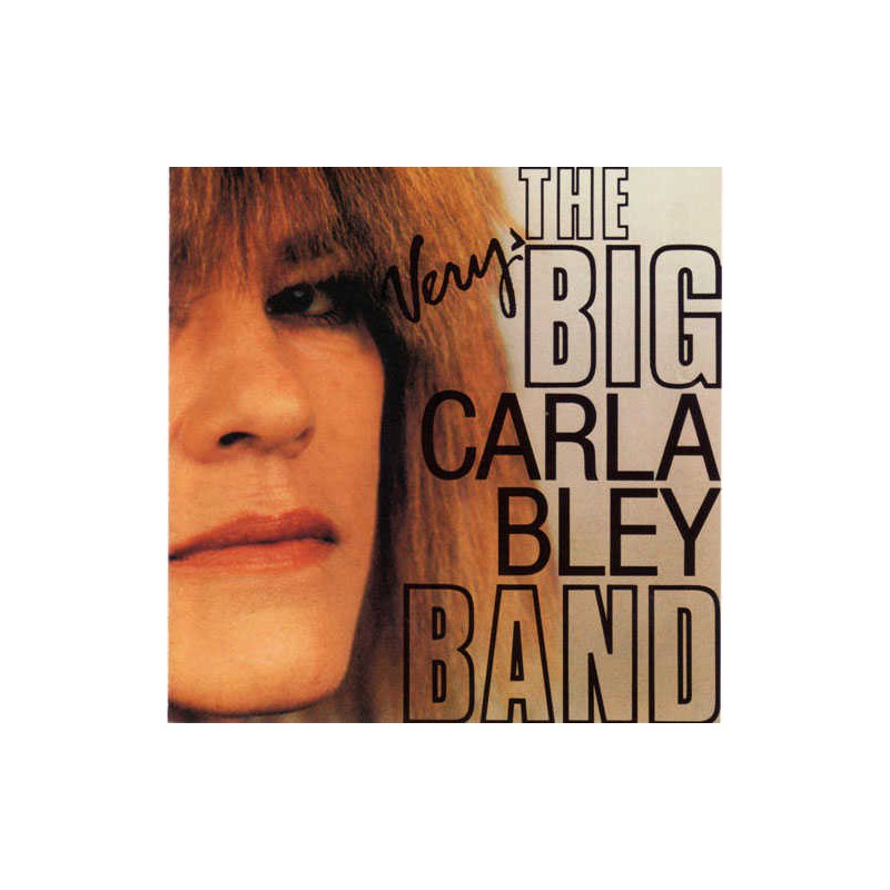 CARLA BLEY BIG BAND - THE VERY BIG CARLA BLEY BAND [수입]