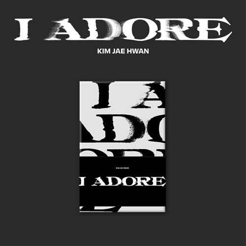キム・ジェファン(KIM JAE HWAN) - I Adore [Poca Ver.]
