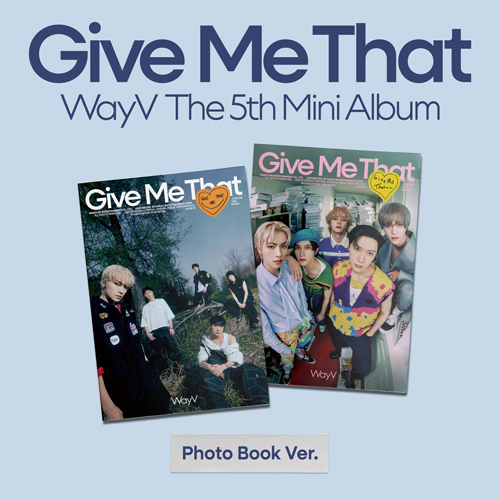 WayV - Give Me That [Photo Book Ver. - Random Cover]
